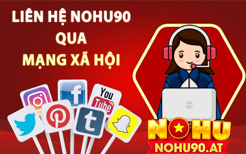 Liên hệ Nohu90 qua mạng xã hội